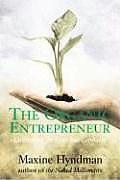 Organic Entrepreneur Cultivating the Conscious Capitalist