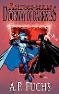 Doorway of Darkness: A Superhero Novel [Axiom-Man Saga Book 2]