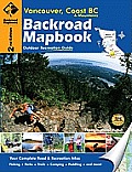 Backroad Mapbook: Vancouver, Coast & Mountains BC, Second Edition