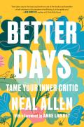 Better Days Tame Your Inner Critic