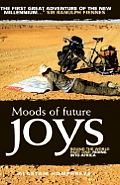 Moods of Future Joys Round the World Part One Riding Into Africa