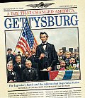 Gettysburg: The Legendary Battle and the Address That Inspired a Nation (Day That Changed America)