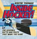 Inside Hockey The Legends Facts & Feats That Made the Game