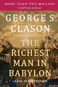 The Richest Man in Babylon: Large Print Edition