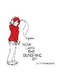 Now Lays the Sunshine by