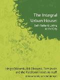 The Integral Urban House: Self Reliant Living in the City