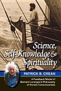 Science, Self-Knowledge and Spirituality: A Feedback Model of Bernard Lonergan's Philosophy of Human Consciousness