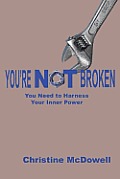 You're Not Broken