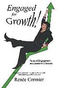 Engaged for Growth: Rules of Engagement and Leadership Secrets