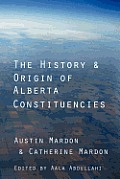 The History and Origin of Alberta Constituencies