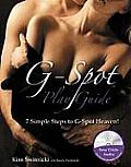 G Spot Play Guide 7 Simple Steps to G Spot Heaven