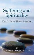 Suffering and Spirituality: The Path to Illness Healing