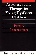 Assessment and Therapy for Young Dysfluent Children: Family Interaction