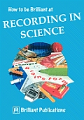How to Be Brilliant at Recording in Science