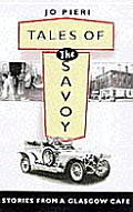 Tales of the Savoy Stories from a Glasgow Cafe