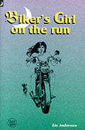 Bikers Girl On The Run