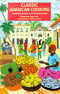 Classic Jamaican Cooking Traditional Recipes & Herbal Remedies