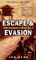 Escape & Evasion POW Breakouts in World War II