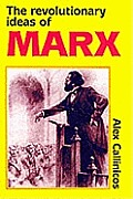 The Revolutionary Ideas of Karl Marx