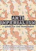Anti Imperialism A Guide For The Movement