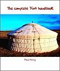 Complete Yurt Handbook