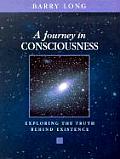 Journey in Consciousness Exploring the Truth Behind Existence