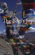 The Yogi's Joy: Three Songs of Milarepa, Tibetan Mystic