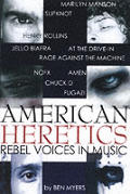 American Heretics Rebel Voices In Musi