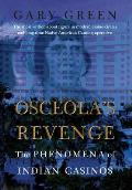 Osceola's Revenge: The Phenomena of Indian Casinos