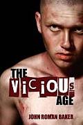 The Vicious Age