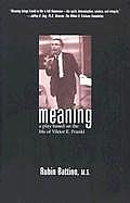 Meaning: A Play Based on the Life of Viktor E. Frankl
