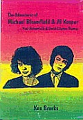 The adventures of Mike Bloomfield & Al Kooper with Paul Butterfield and David Clayton Thomas
