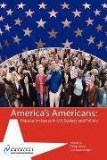 Americas Americans Population Issues in U S Society & Politics