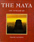 Maya Life Myth & Art