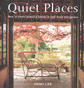 Quiet Places How To Create Peaceful Have