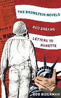 The Bronstein Novels: Red Dreams and Letters to Nanette