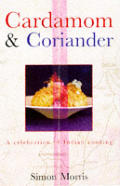 Cardamom & Coriander A Celebration Of