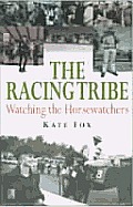 Racing Tribe Watching The Horsewatcher S