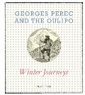 Georges Perec & the Oulipo Winter Journeys