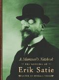 Mammals Notebook the Writings of Erik Satie