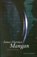 James Clarence Mangan Selected Writings
