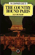 Companion Guide To The Country Round Paris