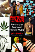Waiting For The Man The Story Of Drugs