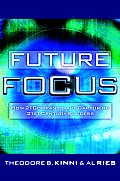 Future Focus How 21 Companies Are Captur