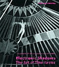 Electronic Shadows Art Of Tina Keane
