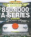 How to Power Tune the Bmc/Bl/Rover 850-1000 CC: A Series Engine