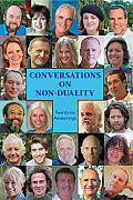 Conversations on Non Duality Twenty Six Awakenings