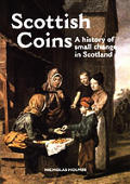 Scottish Coins A History Of Small Chan