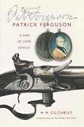 Patrick Ferguson: A Man of Genius