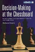 Decision Making At The Chessboard